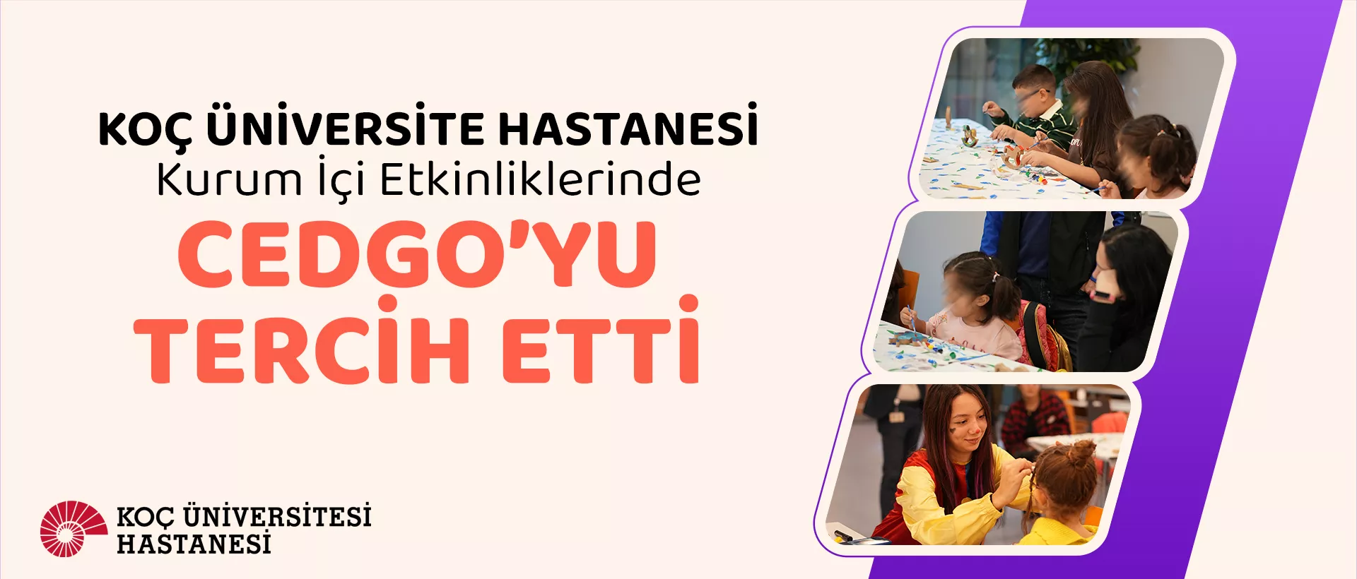 koç hastanesi etkinlik cedgo